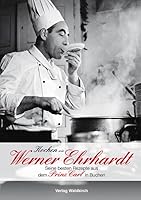 Kochen wie Werner Ehrhardt 3927455563 Book Cover