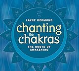 Chanting the Chakras:Roots of Awaken