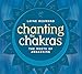 Chanting the Chakras:Roots of Awaken