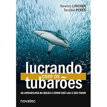 Capa do livro Lucrando com os Tubarões: as Armadilhas da Bolsa e Como Usá-las a seu Favor