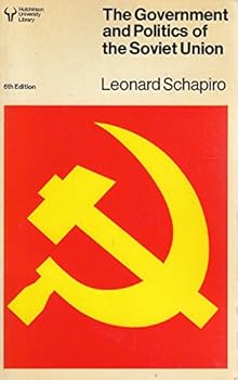 The government and politics of the Soviet Union (Hutchinson university Library)
