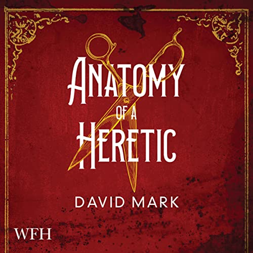 Anatomy of a Heretic by David Mark episode artwork