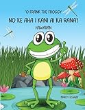 ʻO Frank the Froggy: No ke aha i kani ai ka rana? (Hawaiian) Frank The Froggy (Hawaiian Edition)