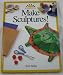 Make Sculptures (ART AND ACTIVITIES FOR KIDS)