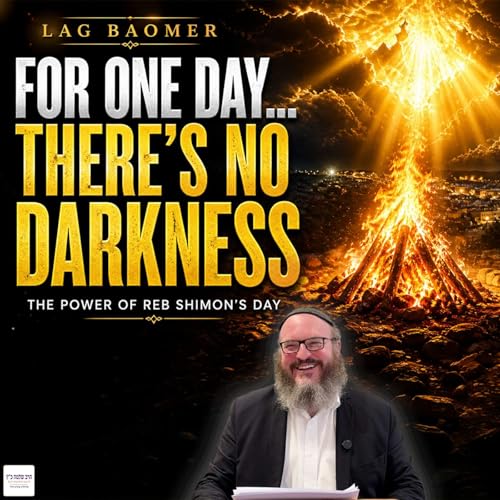 21. Reb Shimon&rsquo;s Day: A Day With No Destruction