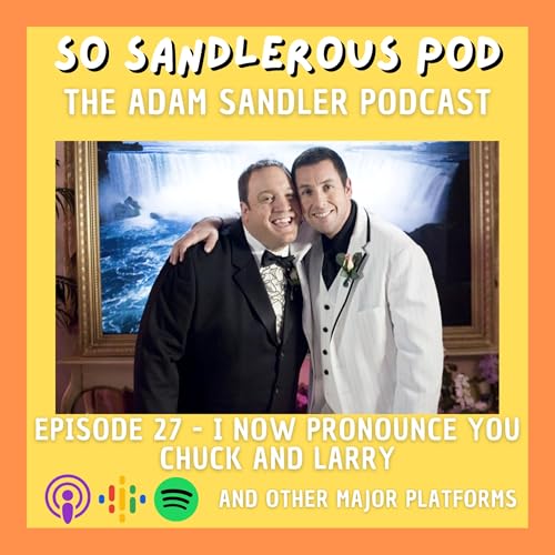 27 - I Now Pronounce You Chuck and Larry