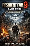  Resident Evil 9 Game Guide: Master the Horror — Complete Walkthrough, Strategies, Secrets & Multiplayer Tips