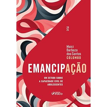 Capa do livro Emancipação - Um Estudo sobre a Capacidade Civil de Adolescentes - 1ª Ed - 2024