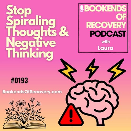 How to Stop Overthinking in Recovery: Practical Tools to Break the Thought Spiral