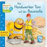  Mit Handwerker Toni auf der Baustelle: Wie ein Haus entsteht (Bilderbuch ab 2 Jahre)