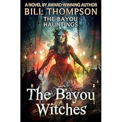 The Bayou Witches Audiolibro Por Bill Thompson arte de portada