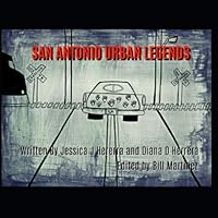 San Antonio Urban Legends 1080225994 Book Cover