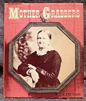 Mother grabbers 0394473817 Book Cover