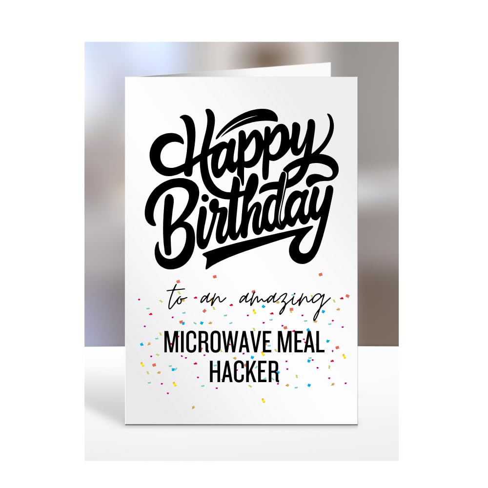 Card for microwave meal hacker, Happy Birthday Gifts for Men or Women, Him, Her, Presents for Christmas, Appreciation, To an amazing, A5-169_117 โ image 1
