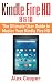 Kindle Fire HD 8 & 10: The Ultimate User Guide to Master Your Kindle Fire HD (2017 updated user guide, step-by-step guide, apps, user manual, smart device, ... services) (Amazon Prime, internet, guide)