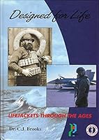 Designed for Life (Lifejackets Through The Ages) 0969991304 Book Cover