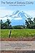 The Texture of Siskiyou County: As Described by a Native Son
