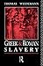 Greek and Roman Slavery (Routledge Sourcebooks for the Ancient World)