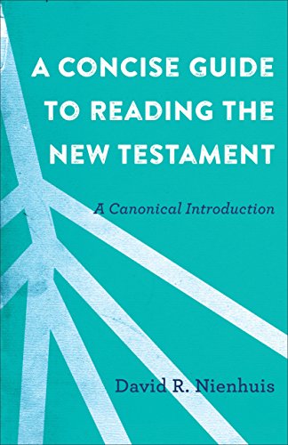Cover of A Concise Guide to Reading the New Testament: A Canonical Introduction