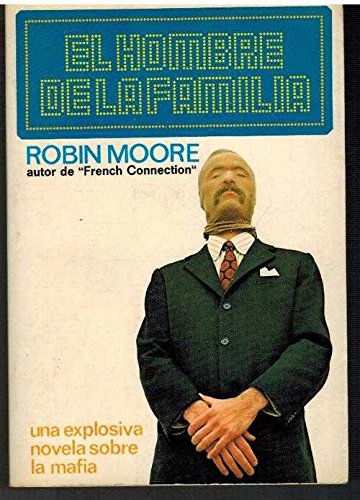 EL HOMBRE DE LA FAMILIA; Una Explosiva Novela S... [Spanish] 8427000286 Book Cover