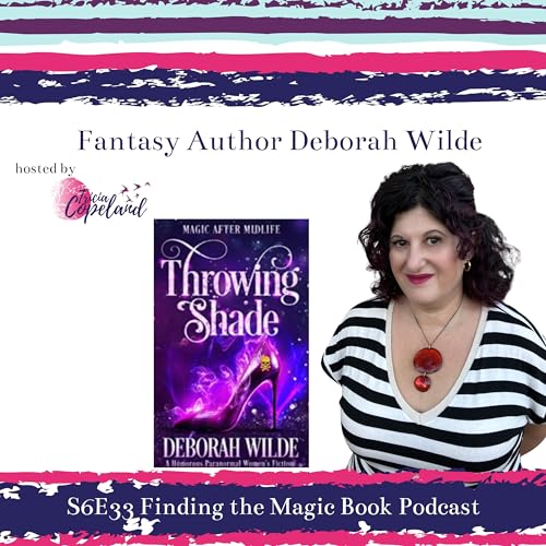 S6 E33 with Urban Fantas Author Deborah Wilde