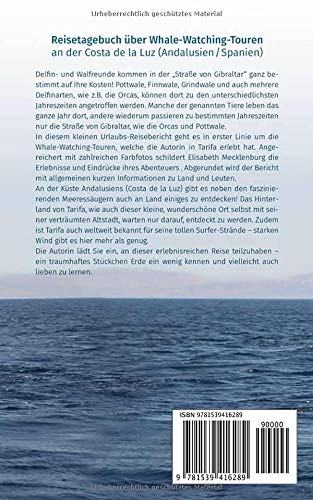 10 Tage Tarifa: Orcas, Delfine und andere faszinierende Wale in der "Straße von Gibraltar" (German Edition)