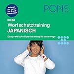 Japanisch Wortschatztraining. PONS Mobil Wortschatztraining Japanisch