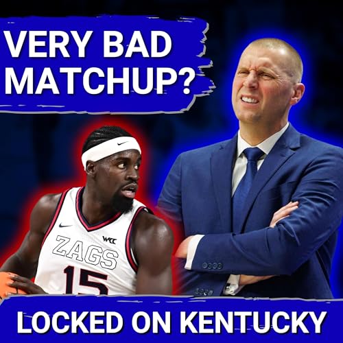 Kentucky Wildcats vs Gonzaga Bulldogs Preview: A BAD Matchup For Mark Pope?