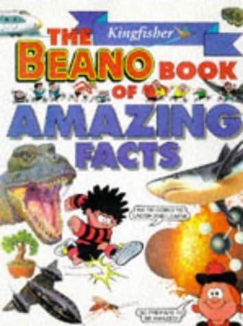 The Kingfisher "Beano" Book of Amazing Facts