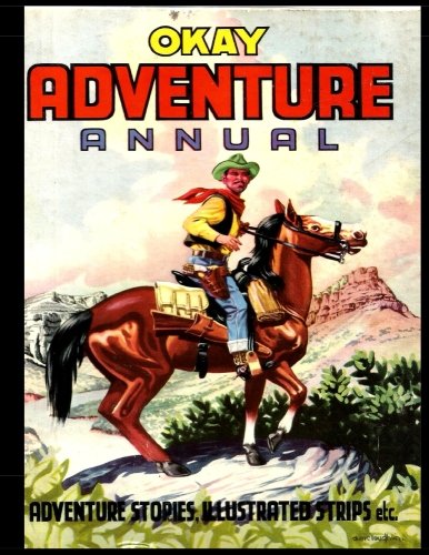 The Okay Adventure Annual #2: Golden Age Adventure Stories Comic