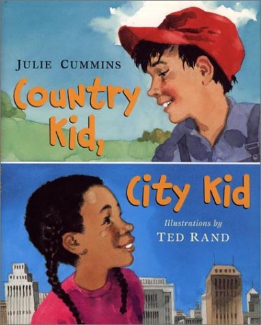 Country Kid, City Kid: Cummins, Julie, Rand, Ted: Amazon.com: Books