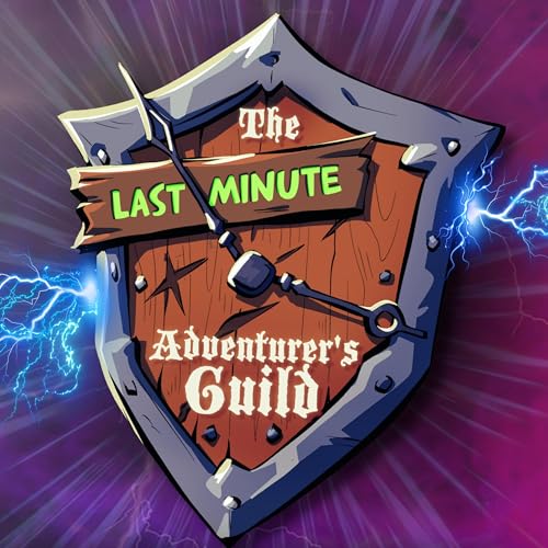 The Last Minute Adventurers Guild: Sigil