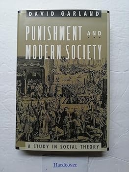 Hardcover Punishment and Modern Society: A Study in Social Theory (Studies in Crime and Justice) Book