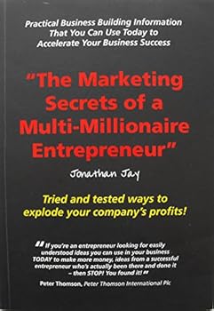 Paperback The Marketing Secrets of a Multi-Millionaire Entrepreneur Book