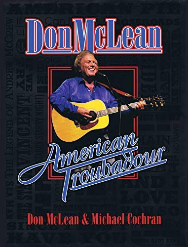 [Don Mclean: American Troubadour] [Author: McLean, Don] [April, 2013]