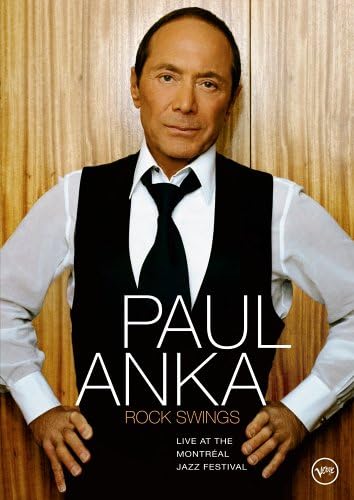 Paul Anka: Rock Swings - Live At The Montreal Jazz Festival [DVD]