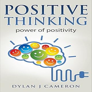 Positive Thinking Audiolibro Por Dylan J Cameron arte de portada