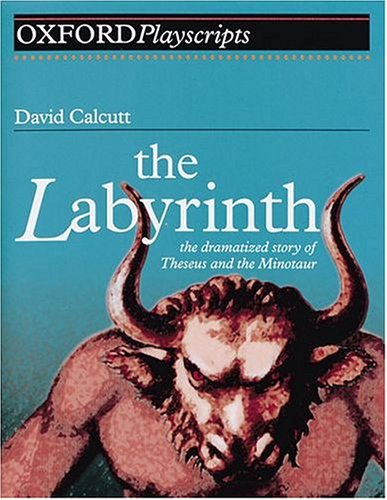 The Labyrinth: Play (By: David Calcutt)