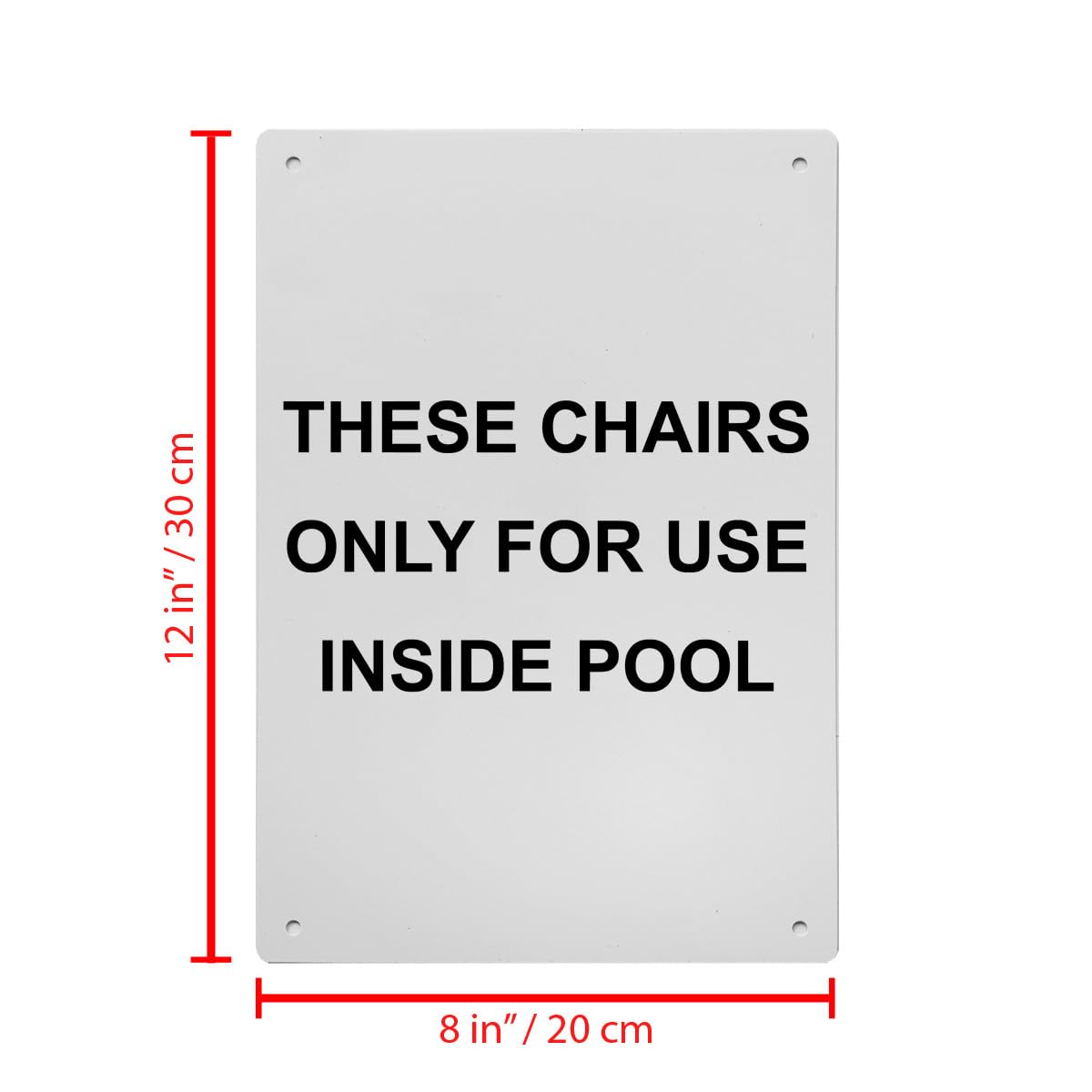 These Chairs Only For Use Inside Pool Sign, 8.5 x 11 in