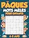 Pâques: Mots Mêlés Pour Enfants Pour Garçons Et Filles De 6-8 Ans│66 Grilles│600 Mots.