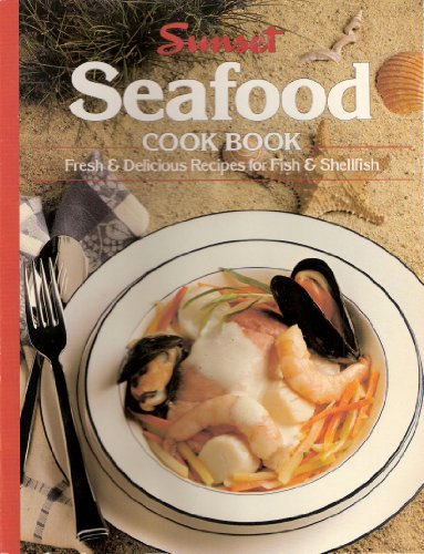Sunset Seafood Cook Book 0376025816 Book Cover
