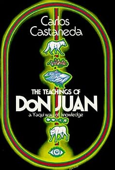 The Teachings of Don Juan: A Yaqui Way of Knowledge by Carlos Castaneda (1972-11-01)