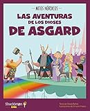  Las aventuras de los dioses de Asgard: 2 (MITOLOGIA PARA NIÑOS)