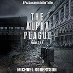 Cover of The Alpha Plague: Books 7 & 8