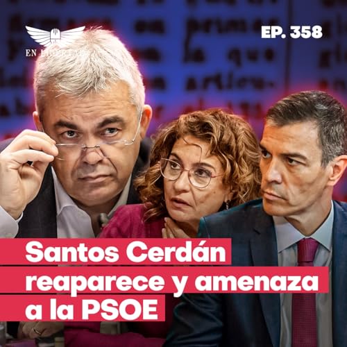 『Santos Cerd&aacute;n reaparece en el Senado para amenazar a la PSOE』のカバーアート