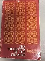 The tradition of the theatre B0006C5DEA Book Cover