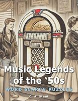 Music Legends of the '50s: Word Search Puzzles (Large Print) B0F5N67GQH Book Cover