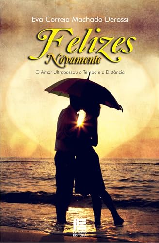Felizes novamente; o amor ultrapassou o tempo e a distância