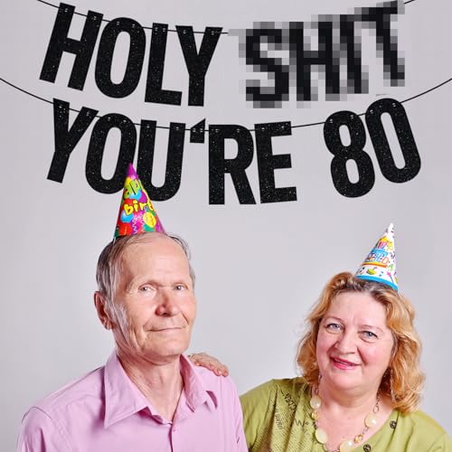 Image of Black Glitter Holy Sh*t You're 80 Banner, Happy 80th Birthday /Cheers to 80 Years, Funny 80th Birthday Party Decorations Supplies