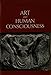 Art and Human Consciousness
